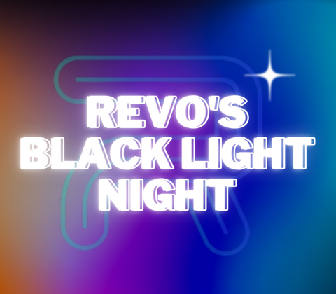 Revo’s Blacklight Night